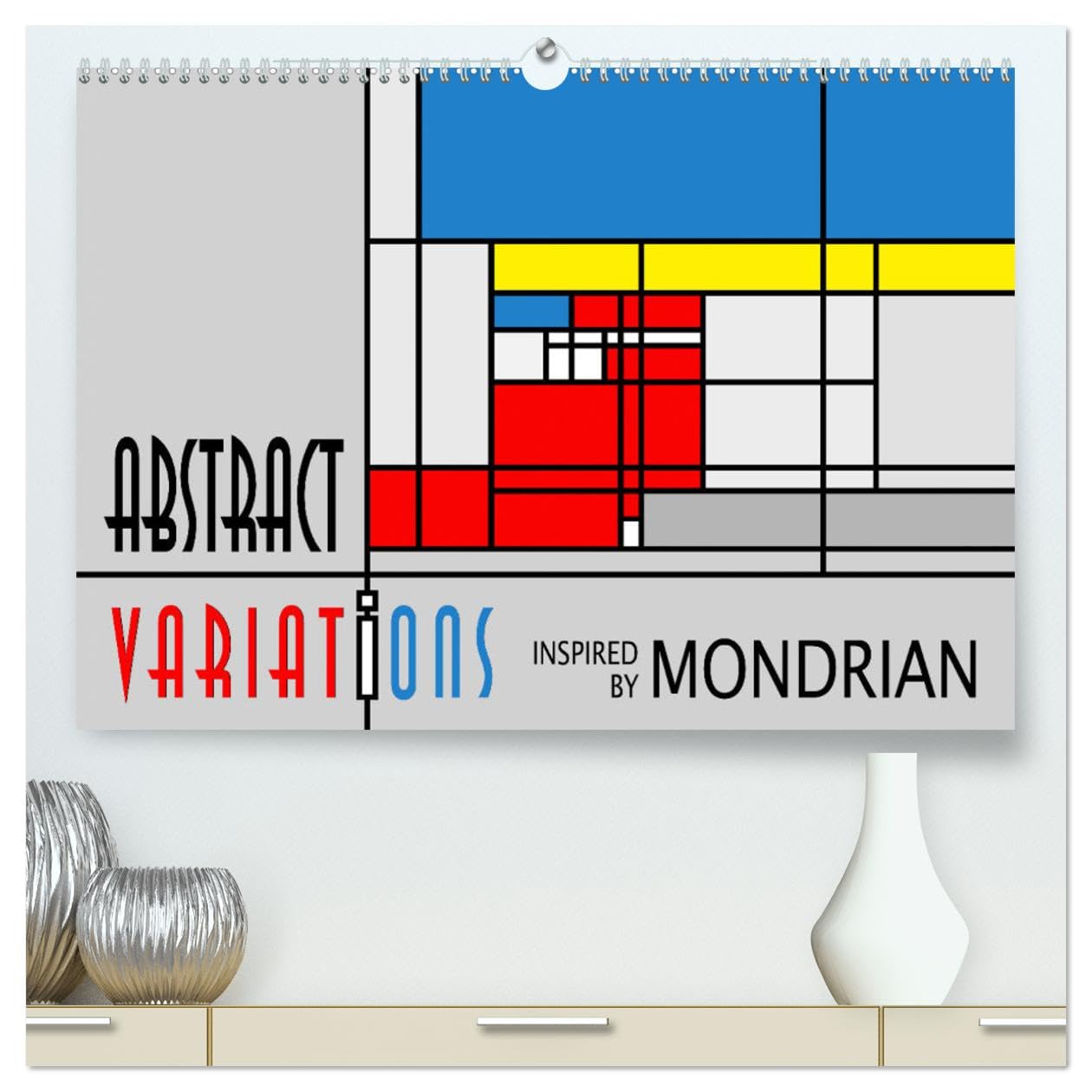 Abstract Variations inspired by Mondrian (hochwertiger Premium Wandkalender 2025 DIN A2 quer), Kunstdruck in Hochglanz: Abstrakte Arbeiten im Stil von ... in eigener Software erzeugt. (CALVENDO Kunst) Film, Art & Culture
