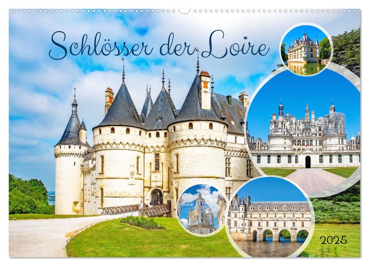 Schlösser der Loire (Wandkalender 2025 DIN A2 quer), CALVENDO Monatskalender: Juwelen der Renaissance - Frankreichs prachtvolle Bauwerke. (CALVENDO Orte) Social Sciences
