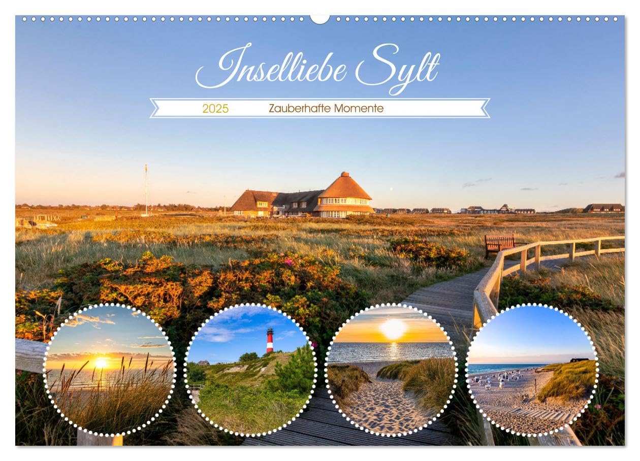 INSELLIEBE SYLT Zauberhafte Momente (Wandkalender 2025 DIN A2 quer), CALVENDO Monatskalender: Herrliche Naturaufnahmen von der Insel (CALVENDO Natur) Business & Technology