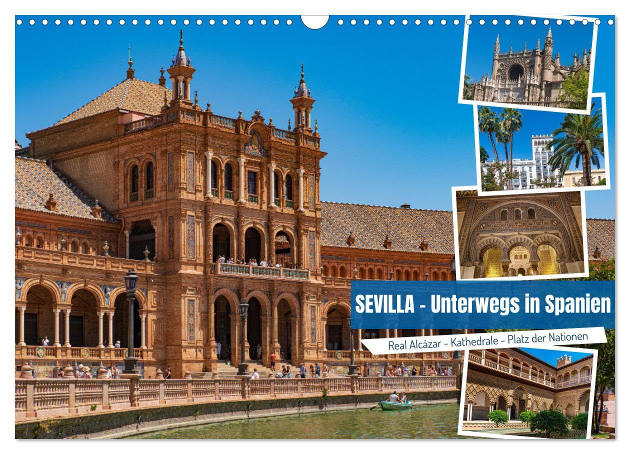 Sevilla - Unterwegs in Spanien (Wandkalender 2025 DIN A3 quer), CALVENDO Monatskalender: Unser exquisiter Sevilla-Kalender entführt dich auf eine ... andalusische Stadt. (CALVENDO Orte) Leisure, Home & Garden