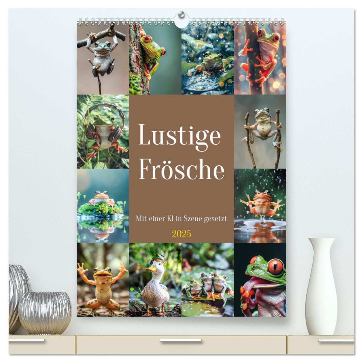 Lustige Frösche (hochwertiger Premium Wandkalender 2025 DIN A2 hoch), Kunstdruck in Hochglanz: Diese fröhlichen Amphibien verbreiten Freude und ... Quatsch und Spaß befinden. (CALVENDO Tiere) Garden & Plants