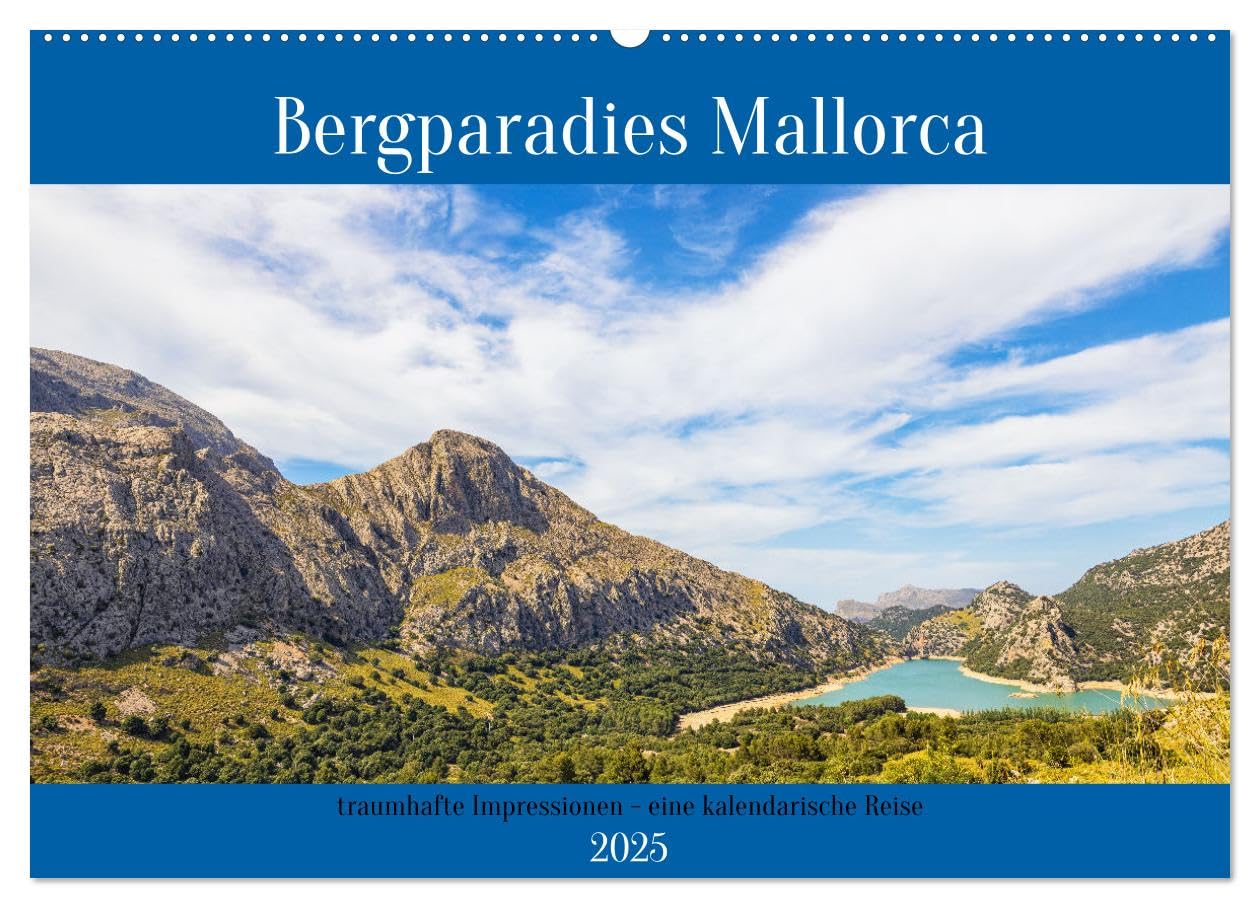 Bergparadies Mallorca (Wandkalender 2025 DIN A2 quer), CALVENDO Monatskalender: Jahresbegleiter für Bergwanderungen auf Mallorca (CALVENDO Natur) Photography