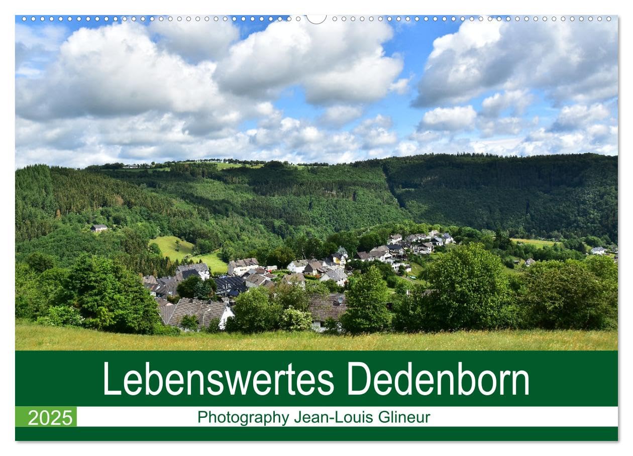 Lebenswertes Dedenborn (Wandkalender 2025 DIN A2 quer), CALVENDO Monatskalender: Leben und wohnen, wo andere Urlaub machen ... (CALVENDO Orte) Calendars