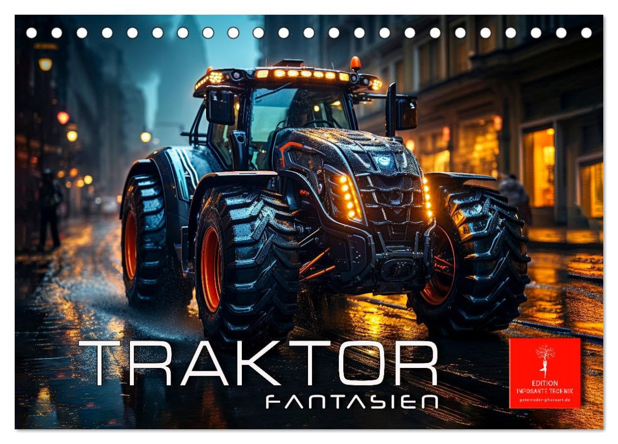 Traktor Fantasien (Tischkalender 2025 DIN A5 quer), CALVENDO Monatskalender: Traktor Fantasien – technische Wunderwerke der Landwirtschaft (CALVENDO Technologie) Contemporary literature