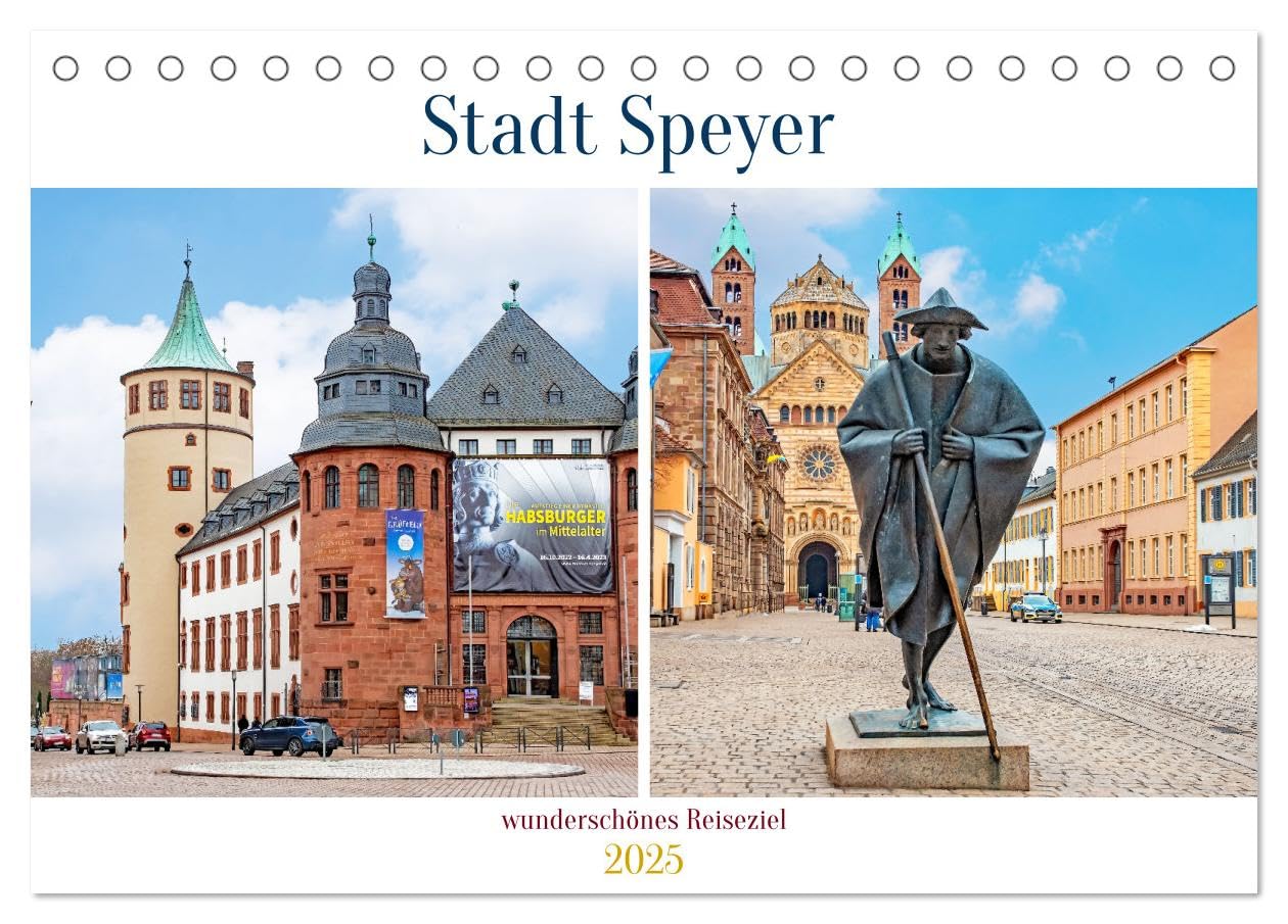 Stadt Speyer - wunderschönes Reiseziel (Tischkalender 2025 DIN A5 quer), CALVENDO Monatskalender: Eine der ältesten Städte Deutschlands. (CALVENDO Orte) Social Sciences
