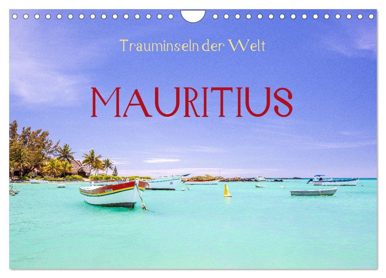 Trauminseln der Welt - Mauritius (Wandkalender 2025 DIN A4 quer), CALVENDO Monatskalender Leisure, Home & Garden