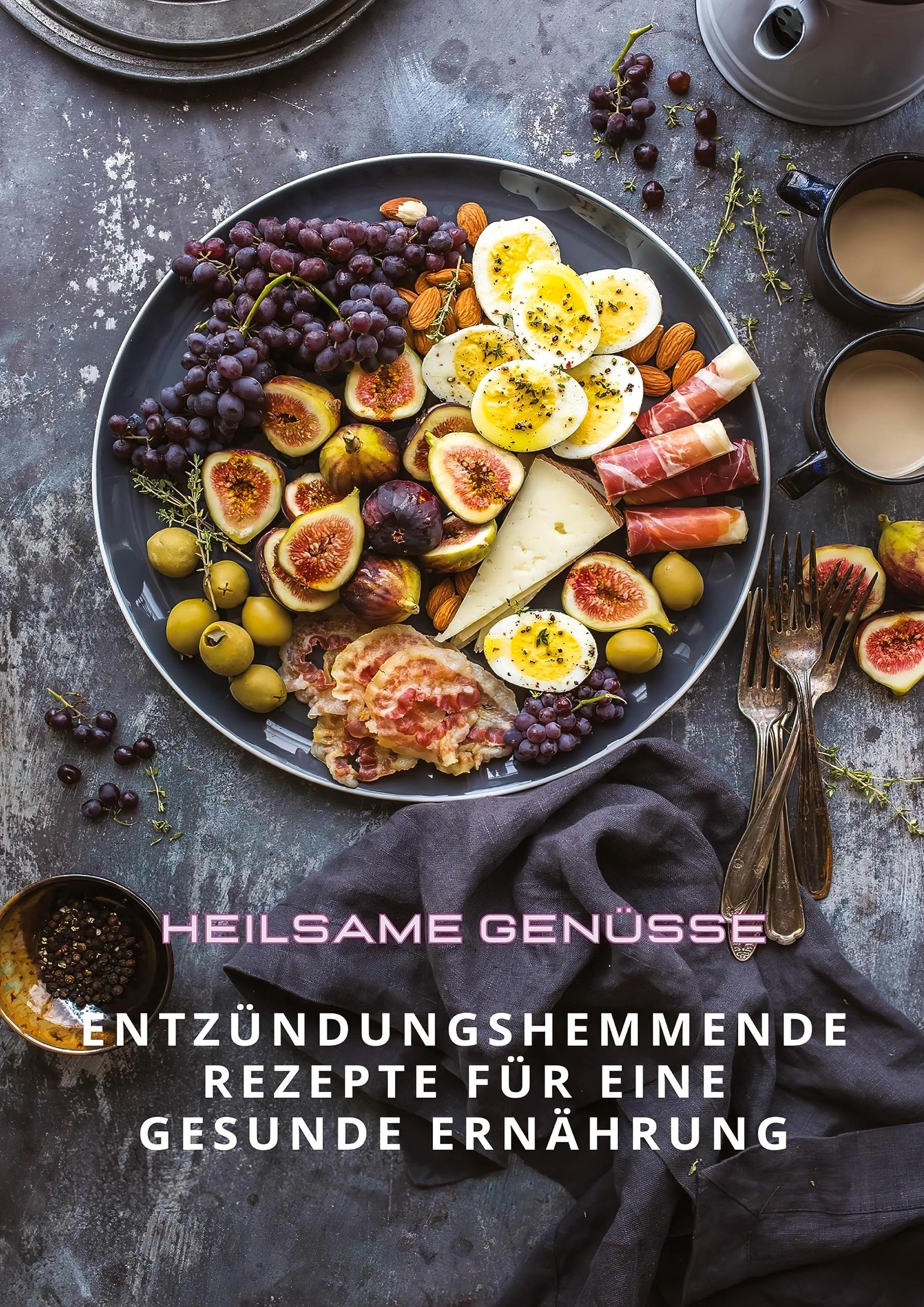 Heilsame Genüsse: Entzündungshemmende Rezepte für eine gesunde Ernährung Parents & Children