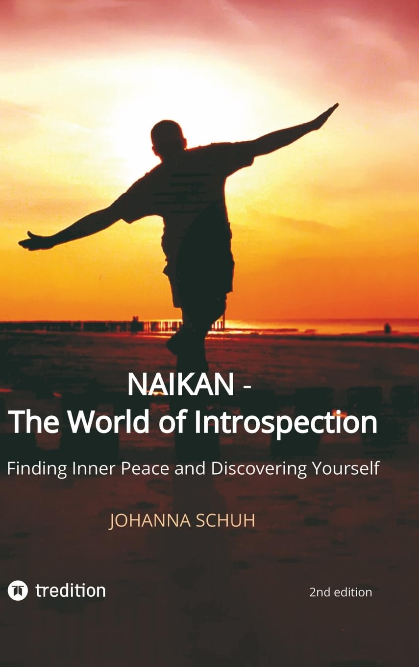 Naikan - The World of Introspection: Finding Inner Peace and Discovering Yourself book
