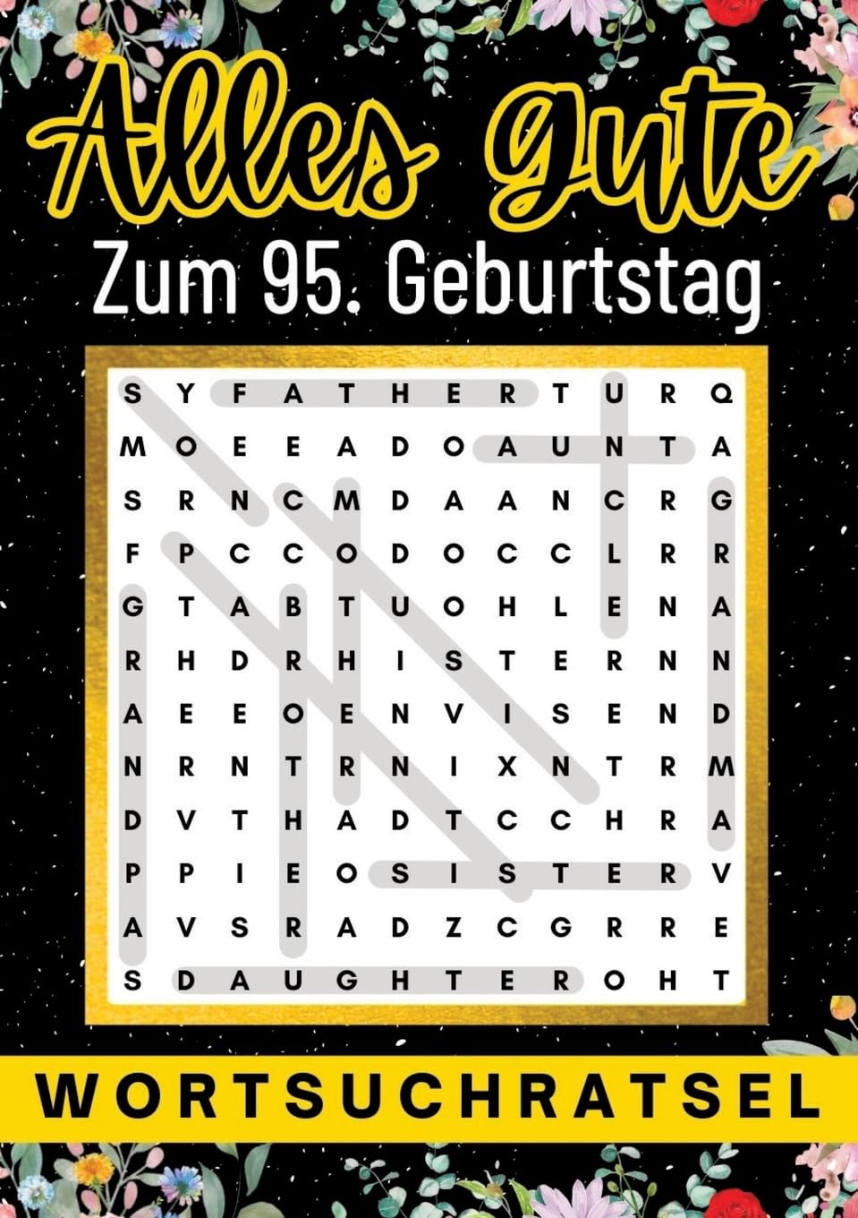 Alles Gute zum 95. Geburtstag | 95 geschenke: 80 Wortsuchrätsel Mit Lösungen | Lustiges Rätselbuch zum Verschenken | Leisure & Fun