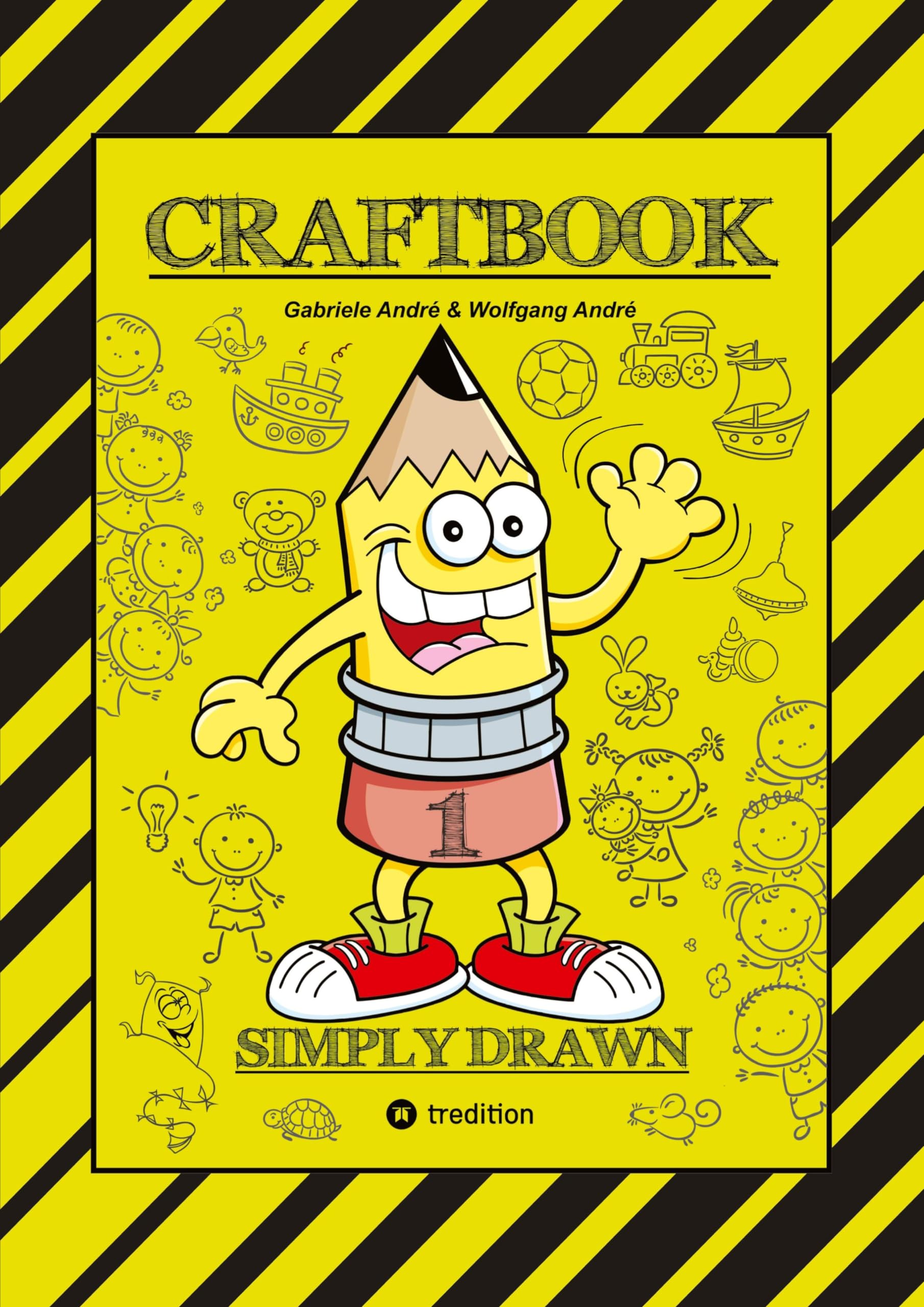CRAFTBOOK - TIPPS & TRICKS BEIM ZEICHNEN VON FIGUREN & BÄUMEN - SYMBOLE - OBJEKTE - TOLLE MOTIVE - RÄTSEL - AUFGABEN: SIMPLY DRAWN - PART 1 (CRAFTBOOK - Das kann ich!: FUNNY FACES) Humour & Satire