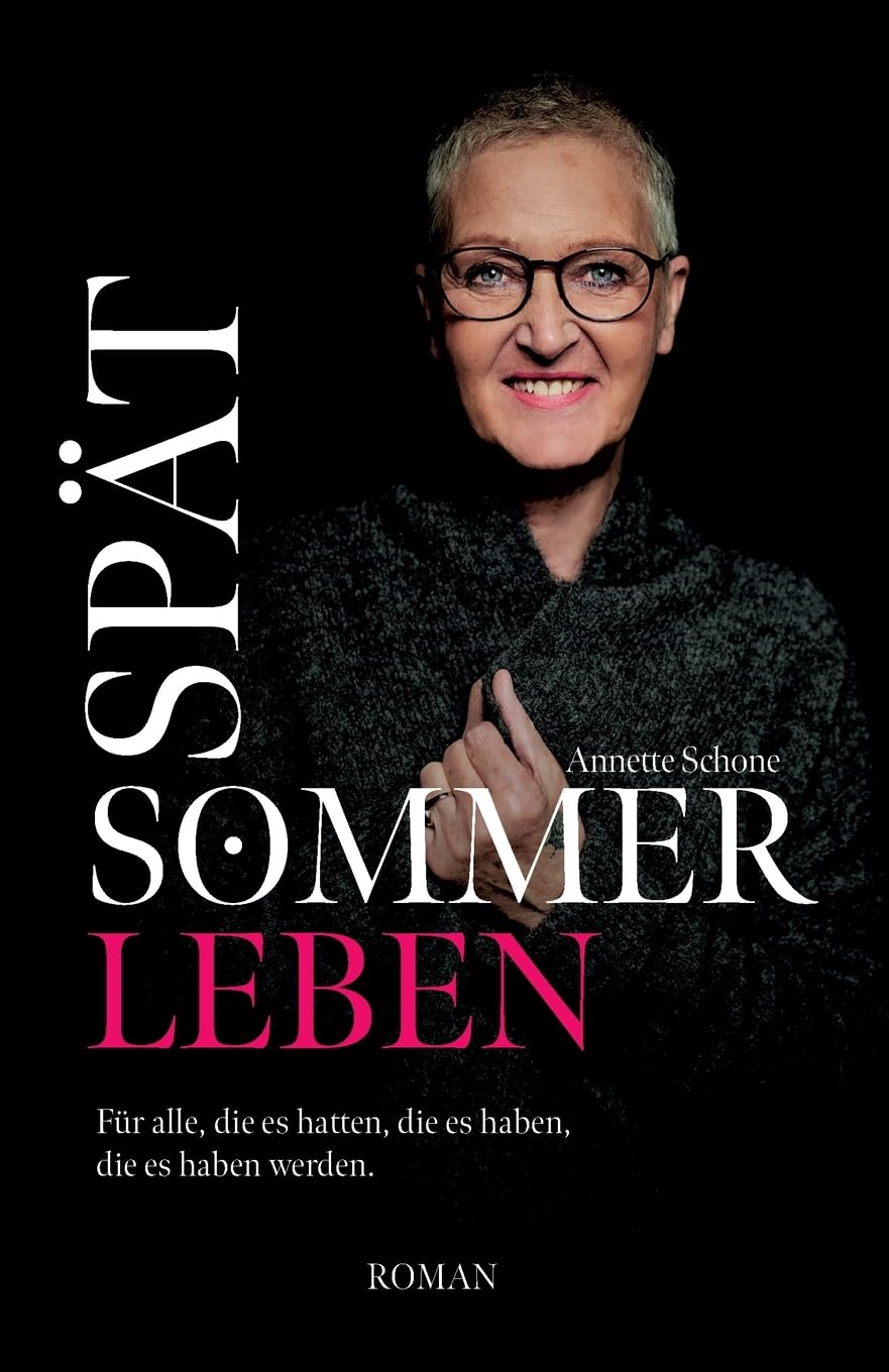 Spätsommerleben: Für alle, die es hatten, die es haben, die es haben werden Personalities