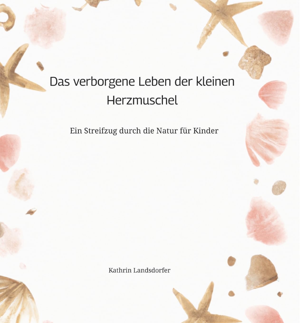 Das verborgene Leben der kleinen Herzmuschel book