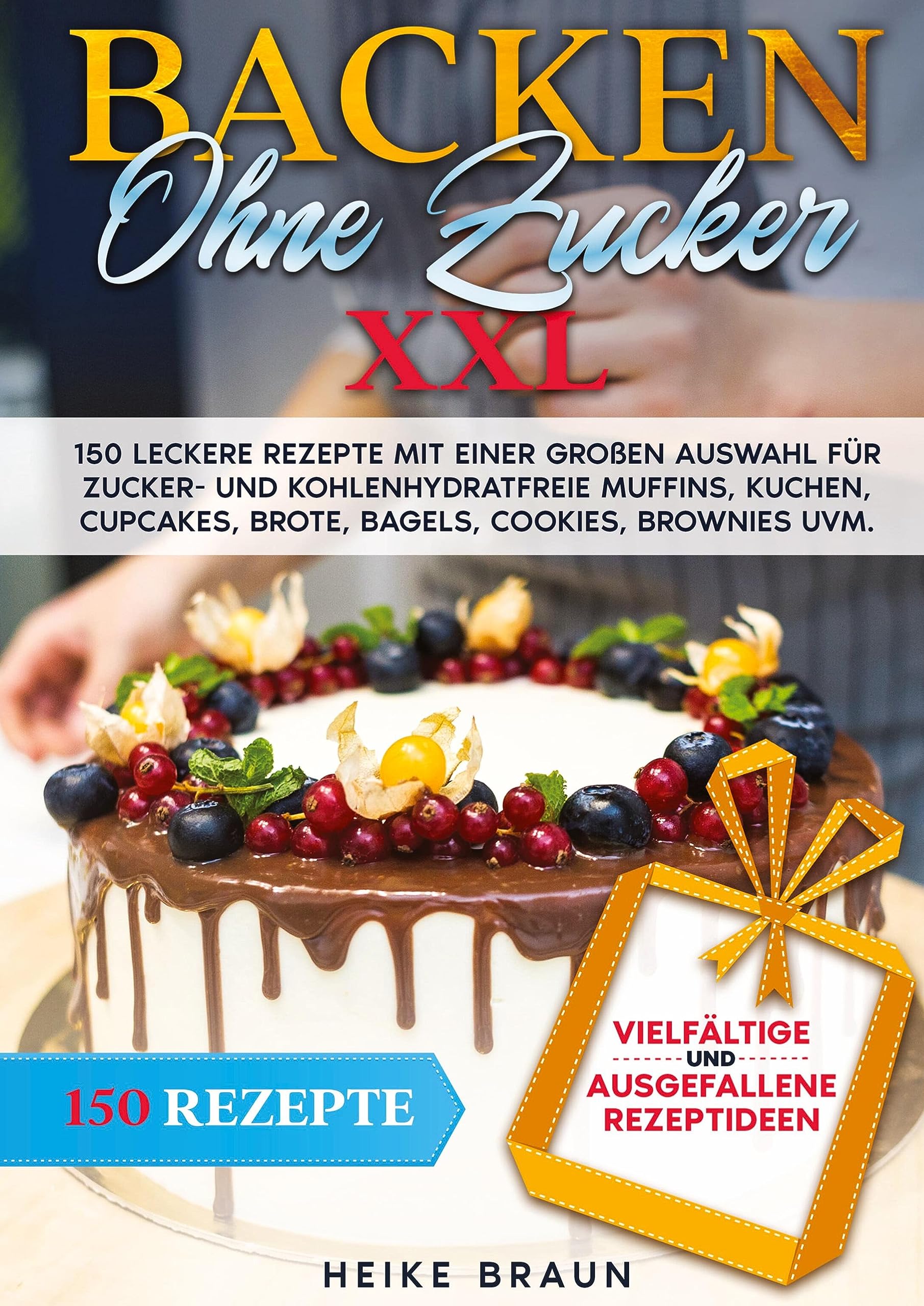 Backen ohne Zucker XXL: 150 leckere Rezepte mit einer großen Auswahl für zucker- und kohlenhydratefreie Muffins, Kuchen, Cupcakes, Brote, Bagels, Cookies, Brownies uvm. Leisure, Home & Garden