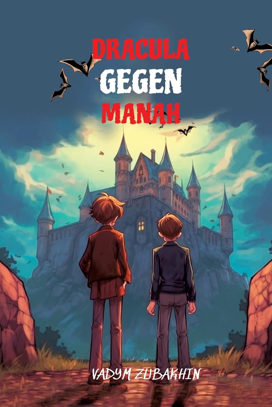 Lerne russische Sprache mit Dracula Gegen Manah und mache dich bereit, verzaubert zu werden!: Sprachniveau A2 mit Russisch-deutschen Übersetzung und Audiodateien Foreign Languages ​​& Dictionaries