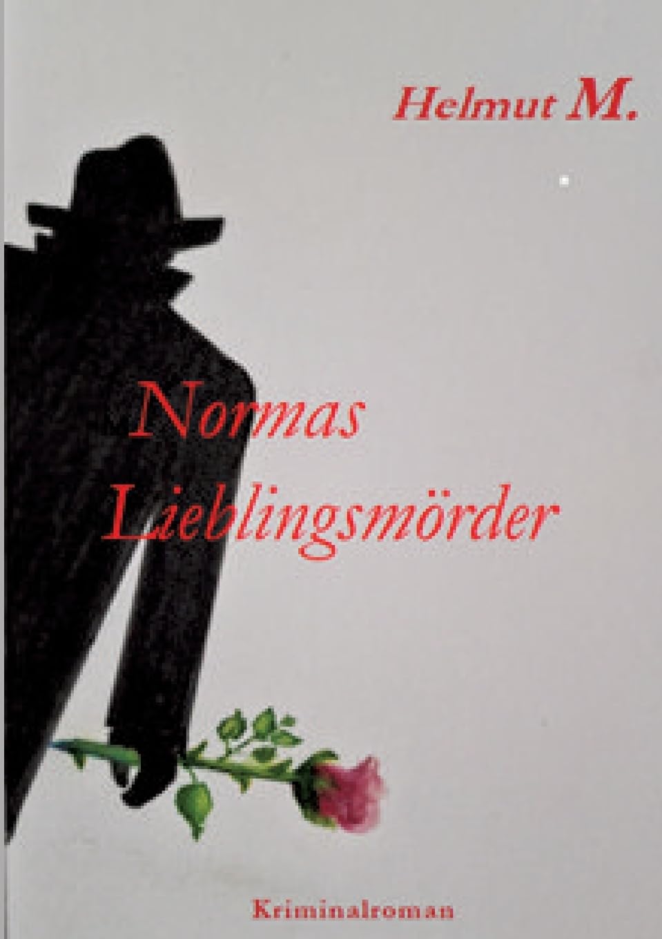 Normas Lieblingsmörder: Tragikomischer Kriminalroman Contemporary literature
