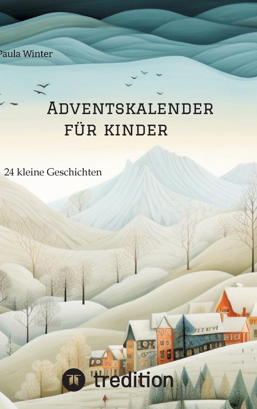 Adventskalender für Kinder: 24 kleine Geschichten Law