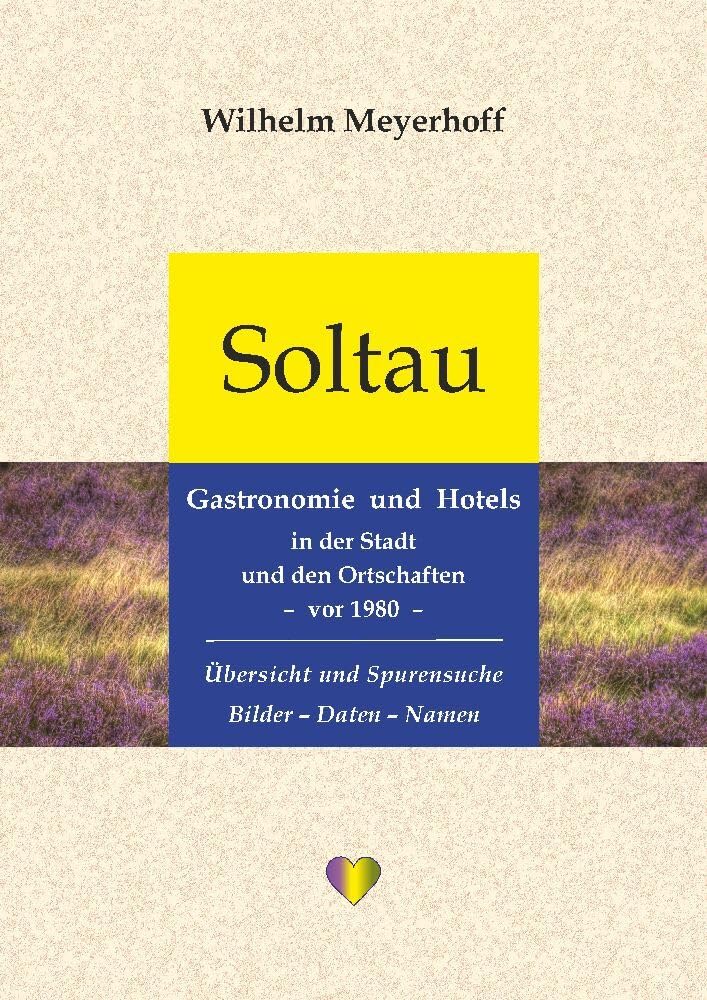 Soltau ¿ Gastronomie und Hotels in der Stadt und den Ortschaften ¿ vor 1980 Philosophy