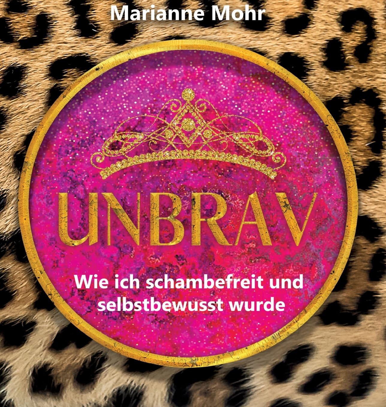 UNBRAV: Wie ich schambefreit und selbstbewusst wurde Philosophy