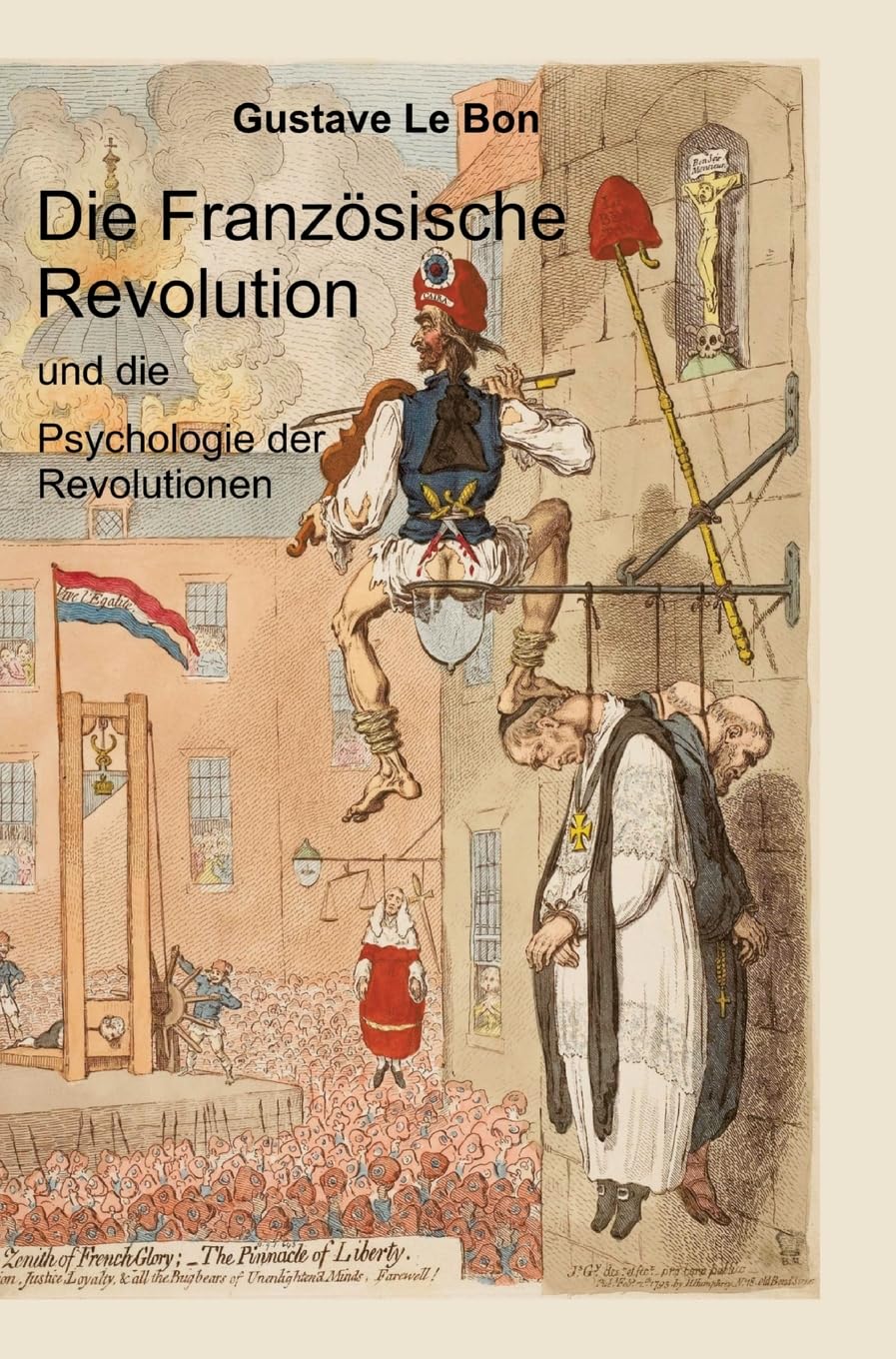 Die Französische Revolution und die Psychologie der Revolutionen Law
