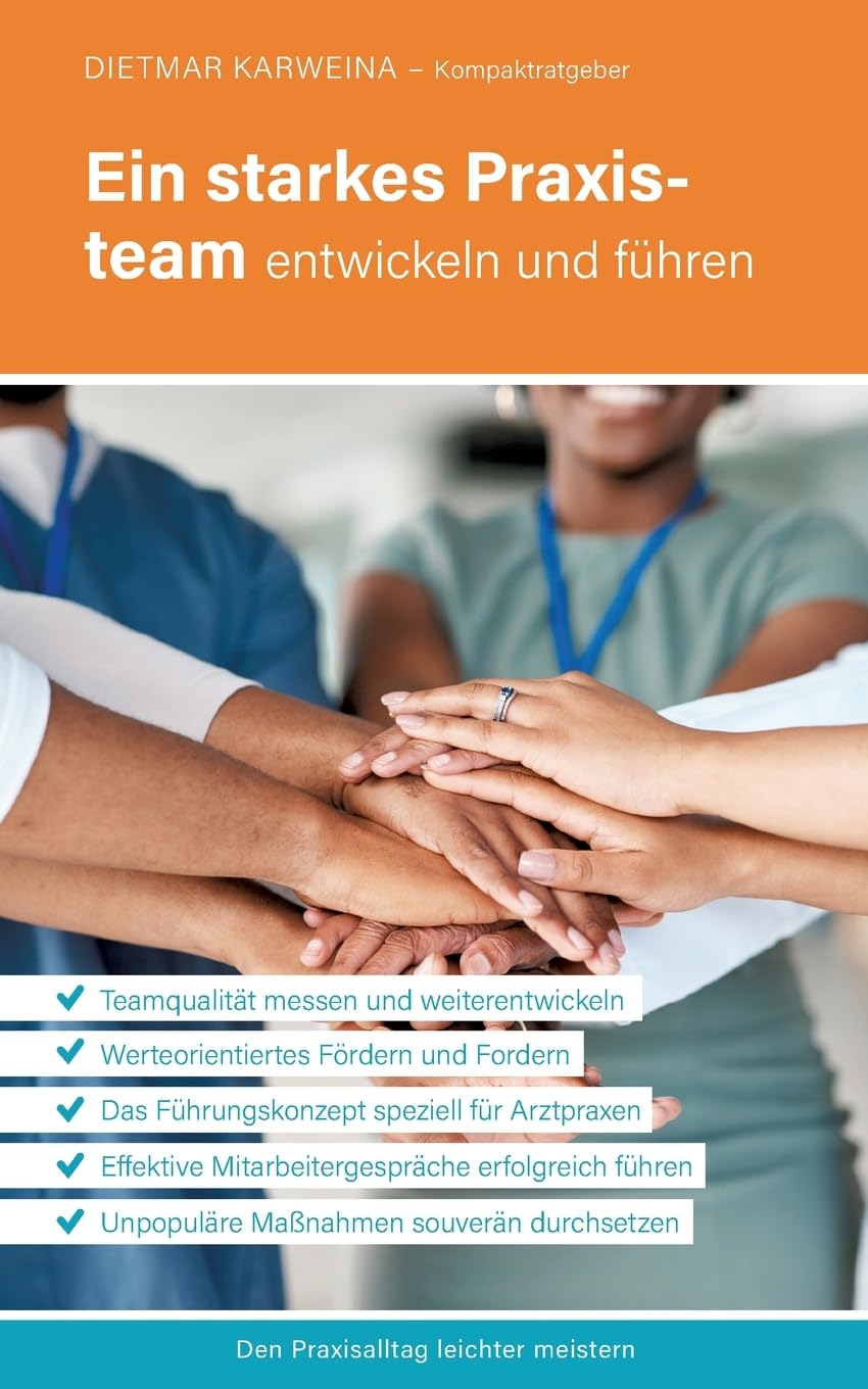 Ein starkes Praxisteam entwickeln und führen Medicine