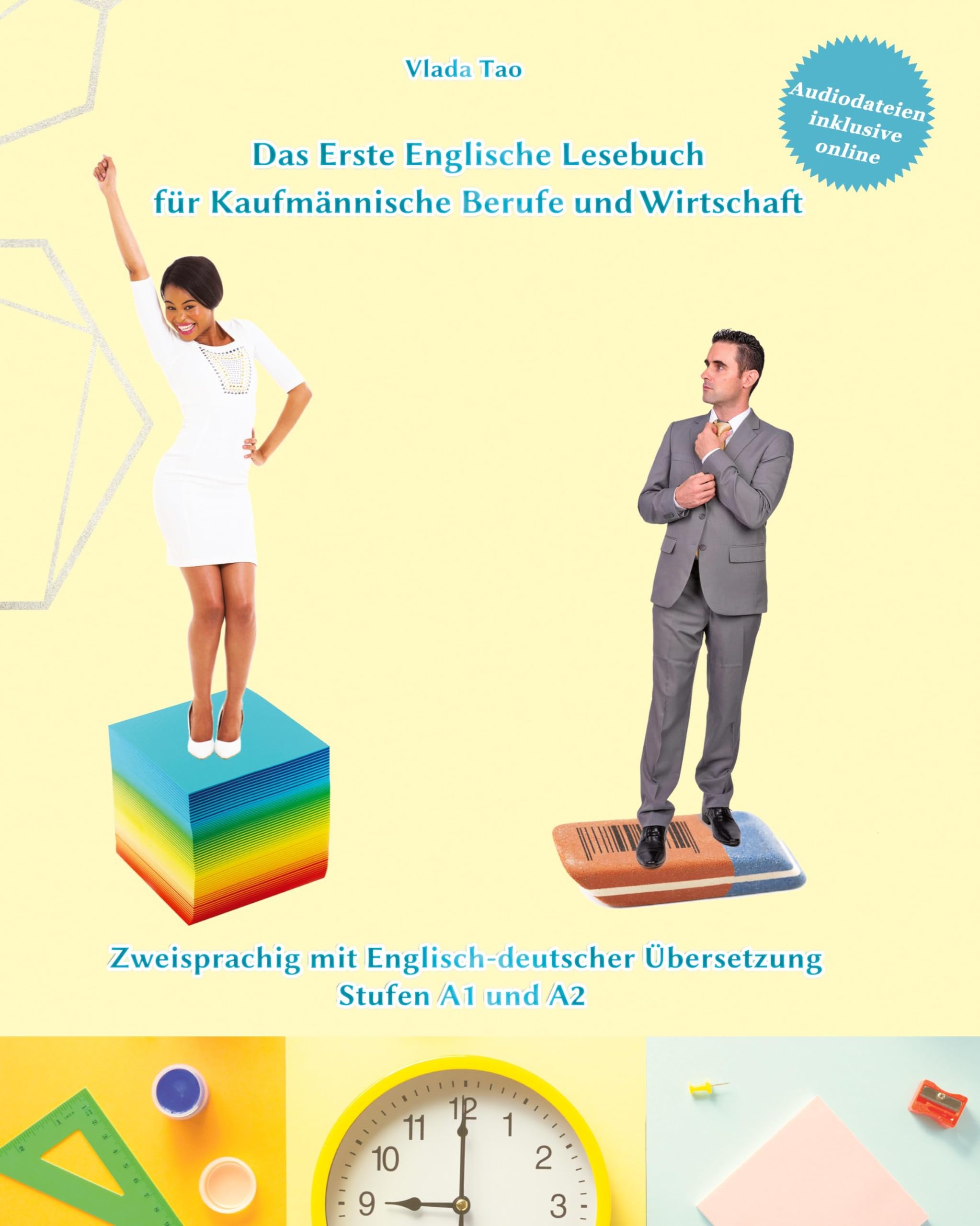 Lerne Englisch mit Dem Ersten Englischen Lesebuch für Kaufmännische Berufe und Wirtschaft: Zweisprachig mit Englisch-deutscher Übersetzung Stufen A1 und A2 (Gestufte Englische Lesebücher) Foreign Languages ​​& Dictionaries