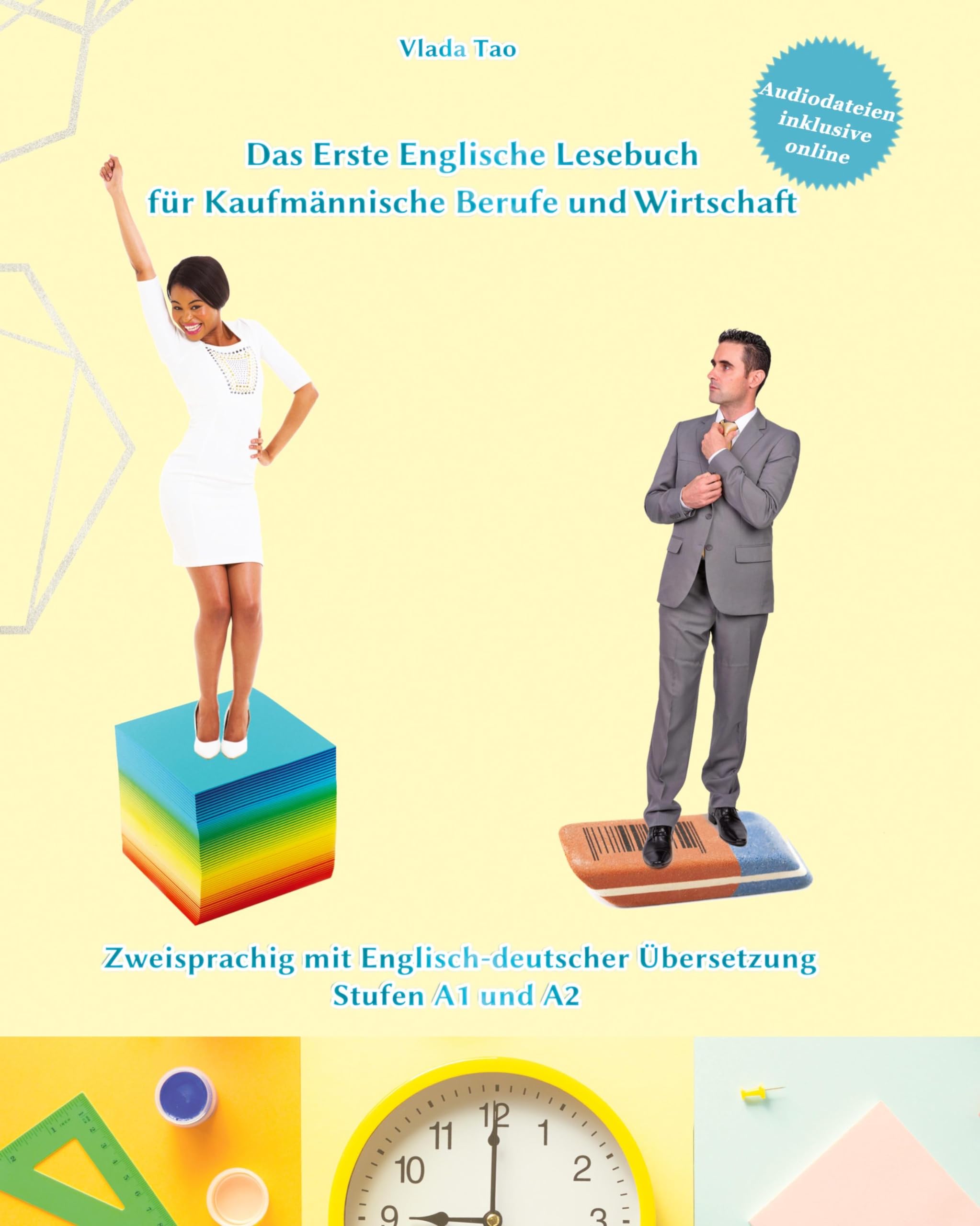 Lerne Englisch mit Dem Ersten Englischen Lesebuch für Kaufmännische Berufe und Wirtschaft: Zweisprachig mit Englisch-deutscher Übersetzung Stufen A1 und A2 (Gestufte Englische Lesebücher) Foreign Languages ​​& Dictionaries