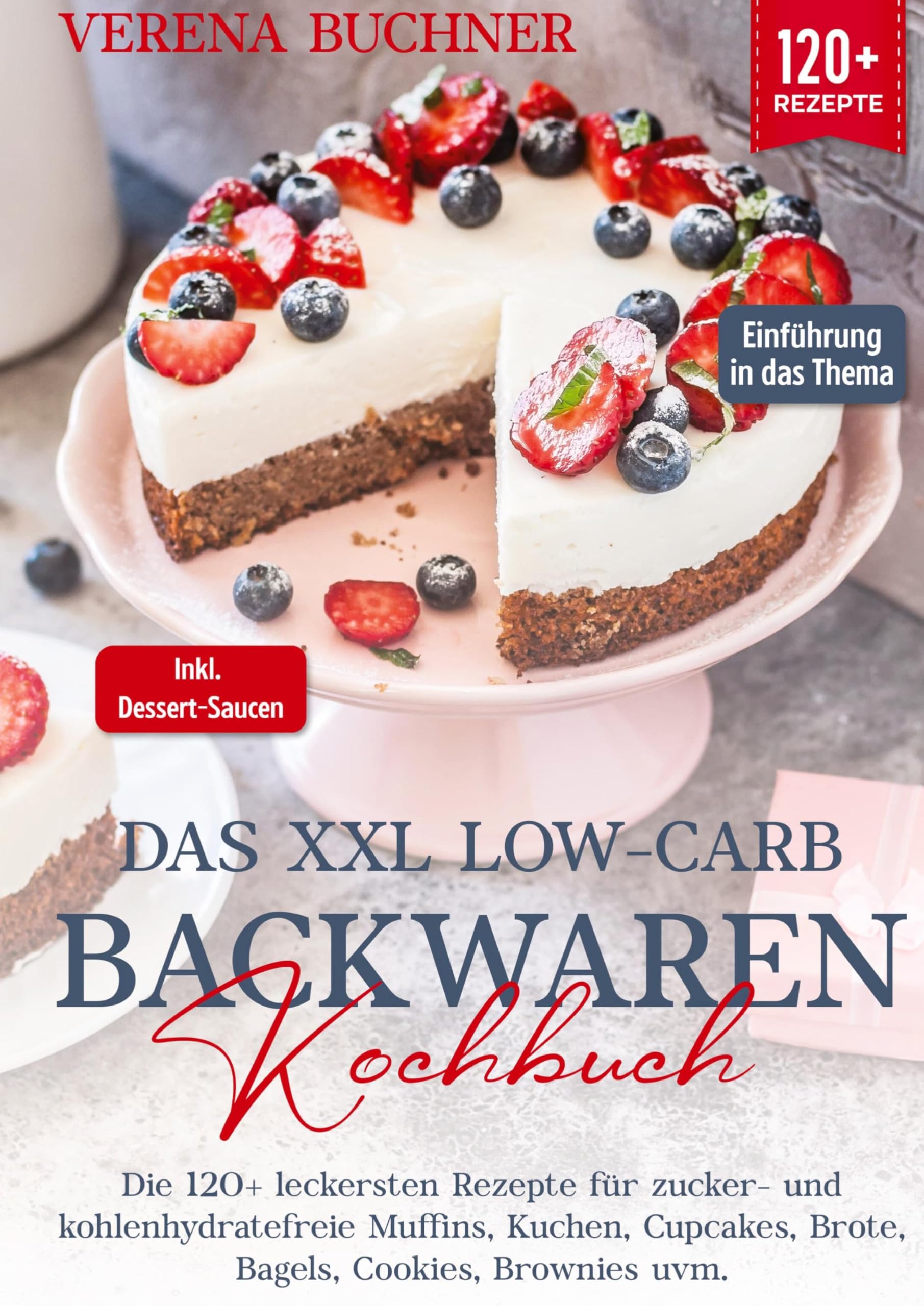 Das XXL Low-Carb Backwaren Kochbuch: Die 120+ leckersten Rezepte für zucker- und kohlenhydratefreie Muffins, Kuchen, Cupcakes, Brote, Bagels, Cookies, Brownies uvm. Inkl. leckere Dessert-Saucen Leisure, Home & Garden