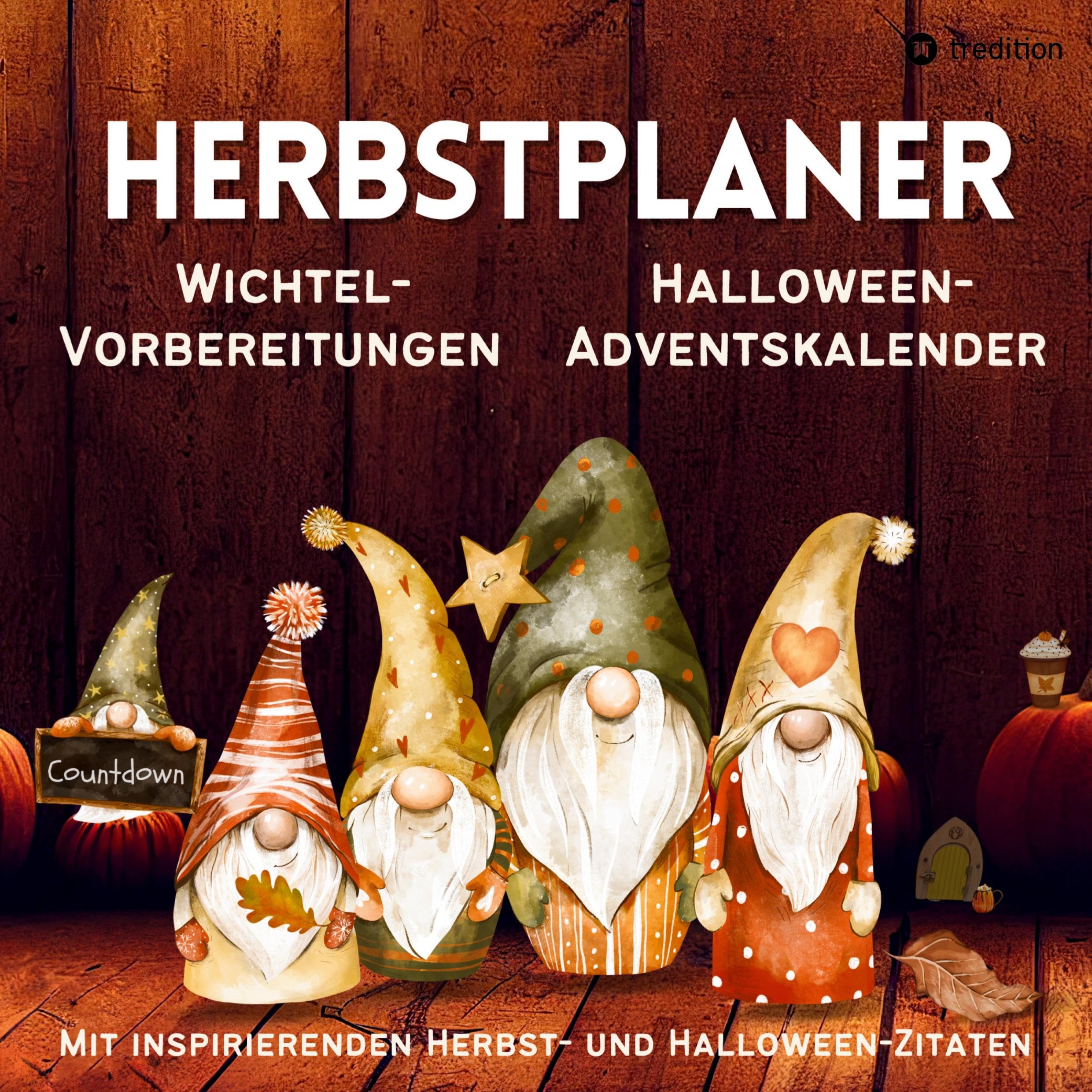 Herbst Planer Tagesplaner für Wichtelvorbereitung, Halloween-Adventskalender Countdown, Wichtelaktivitäten Schabernack Streiche Wichteltür, Kalender ... To-Dos für Familie Kinder Hund Katze Lifestyle