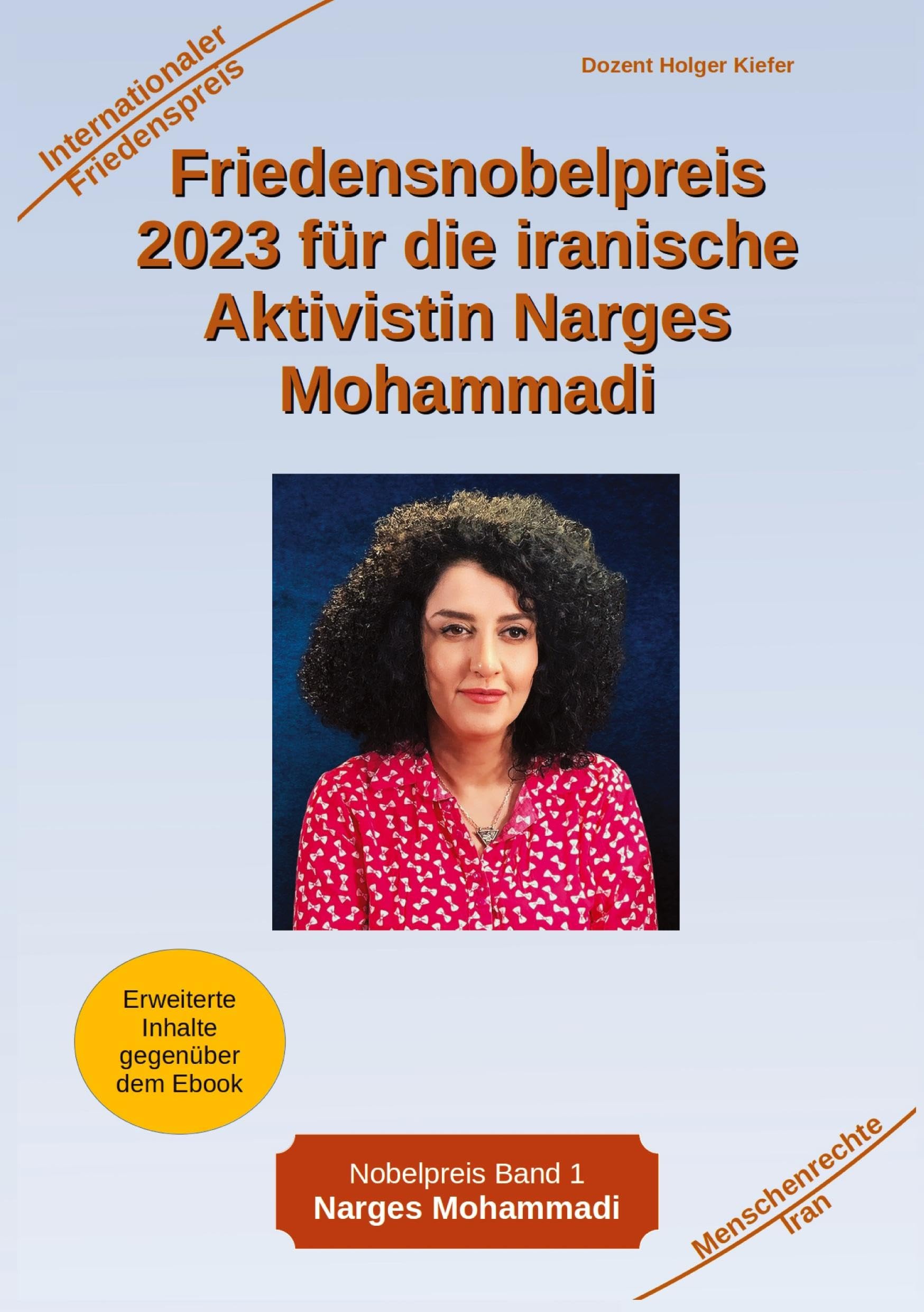 Friedensnobelpreis 2023 für die iranische Aktivistin Narges Mohammadi Law
