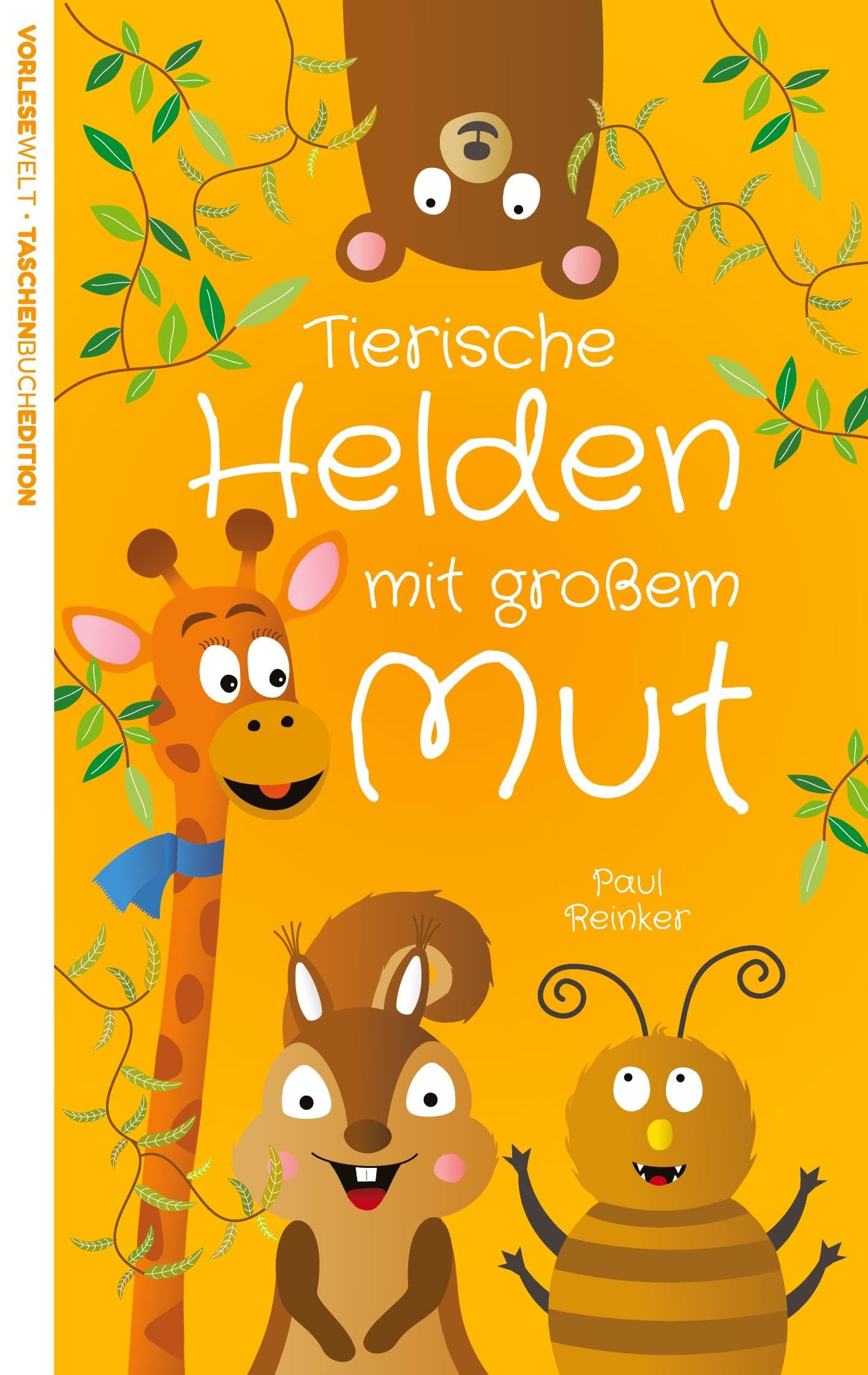 Tierische Helden mit großem Mut - Taschenbuchausgabe: Vorlesegeschichten für Kinder ab 3 Jahren, die das Selbstbewusstsein stärken Non-fiction