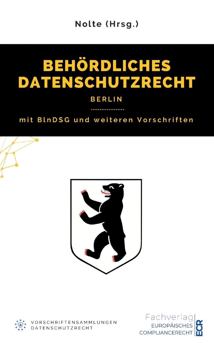 Behördliches Datenschutzrecht Berlin: mit BlnDSG und weiteren Vorschriften Law