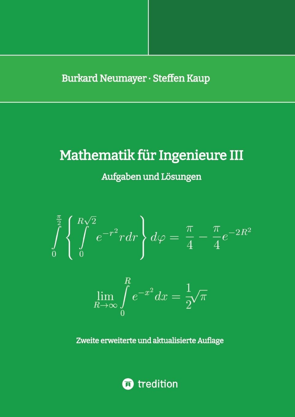 Mathematik für Ingenieure III: Aufgaben und Lösungen Mathematics