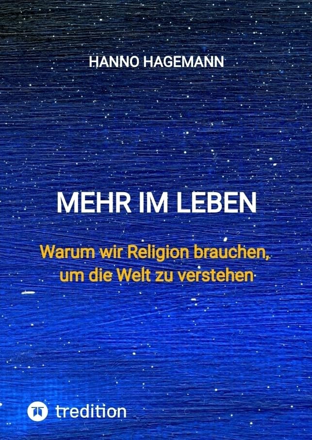 Mehr im Leben: Warum wir Religion brauchen, um die Welt zu verstehen Social Sciences