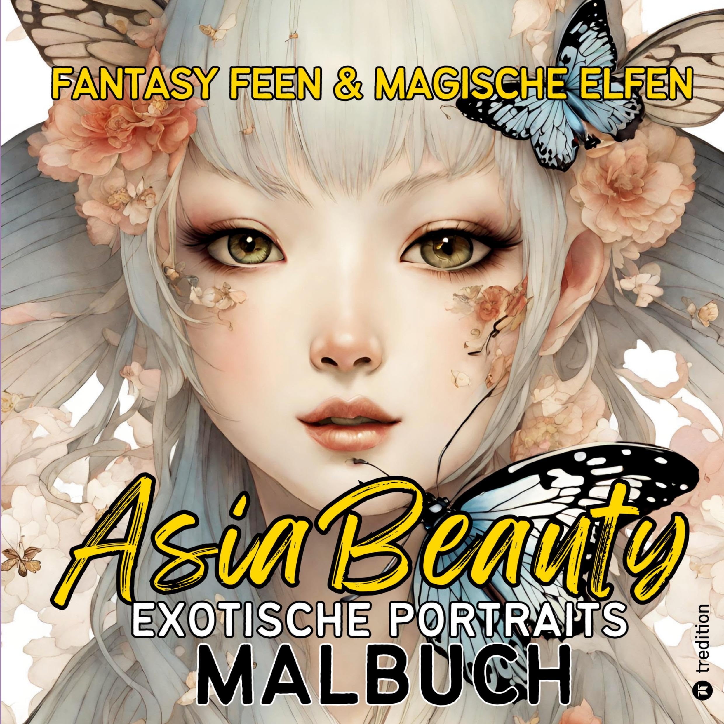 Exotische Portraits Malbuch Asia Beauty Fantasy Feen und Magische Elfen Ausmalbilder für Erwachsene Teenager  Kreatives Geschenkbuch Weihnachten Wichteln Adventszeit Geschenk Winter Silvester Film, Art & Culture