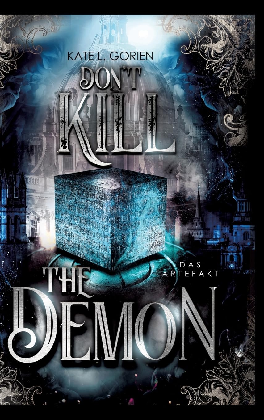 Don't Kill the Demon : Das Artefakt : Der Auftakt der neuen mitreißenden Urban Fantasy Trilogie (Don't Kill 1) Contemporary literature