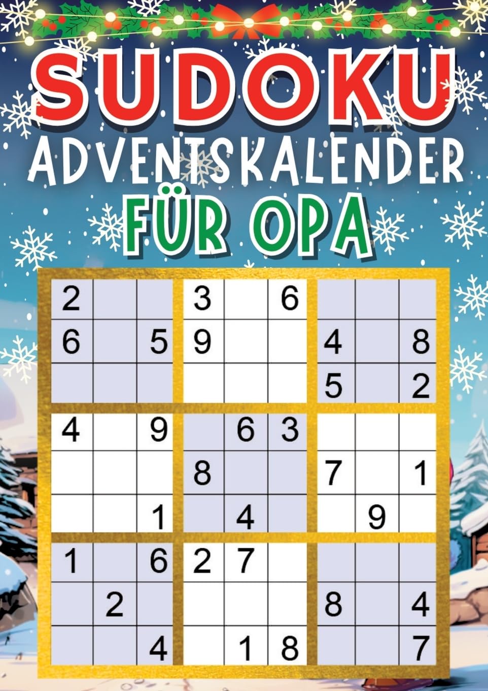 Sudoku Adventskalender 2023: Senioren Adventskalender mit +70 Sudokus (Leicht bis Schwer) für jeden Tag bis Weihnachten in großer Schrift, inkl. Lösungen | Leisure & Fun