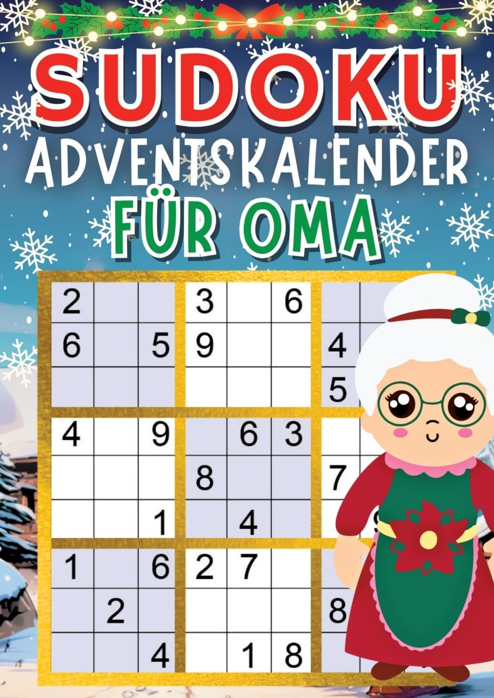 Sudoku Adventskalender 2023: Senioren Adventskalender mit +70 Sudokus (Leicht bis Schwer) für jeden Tag bis Weihnachten in großer Schrift, inkl. Lösungen Leisure & Fun