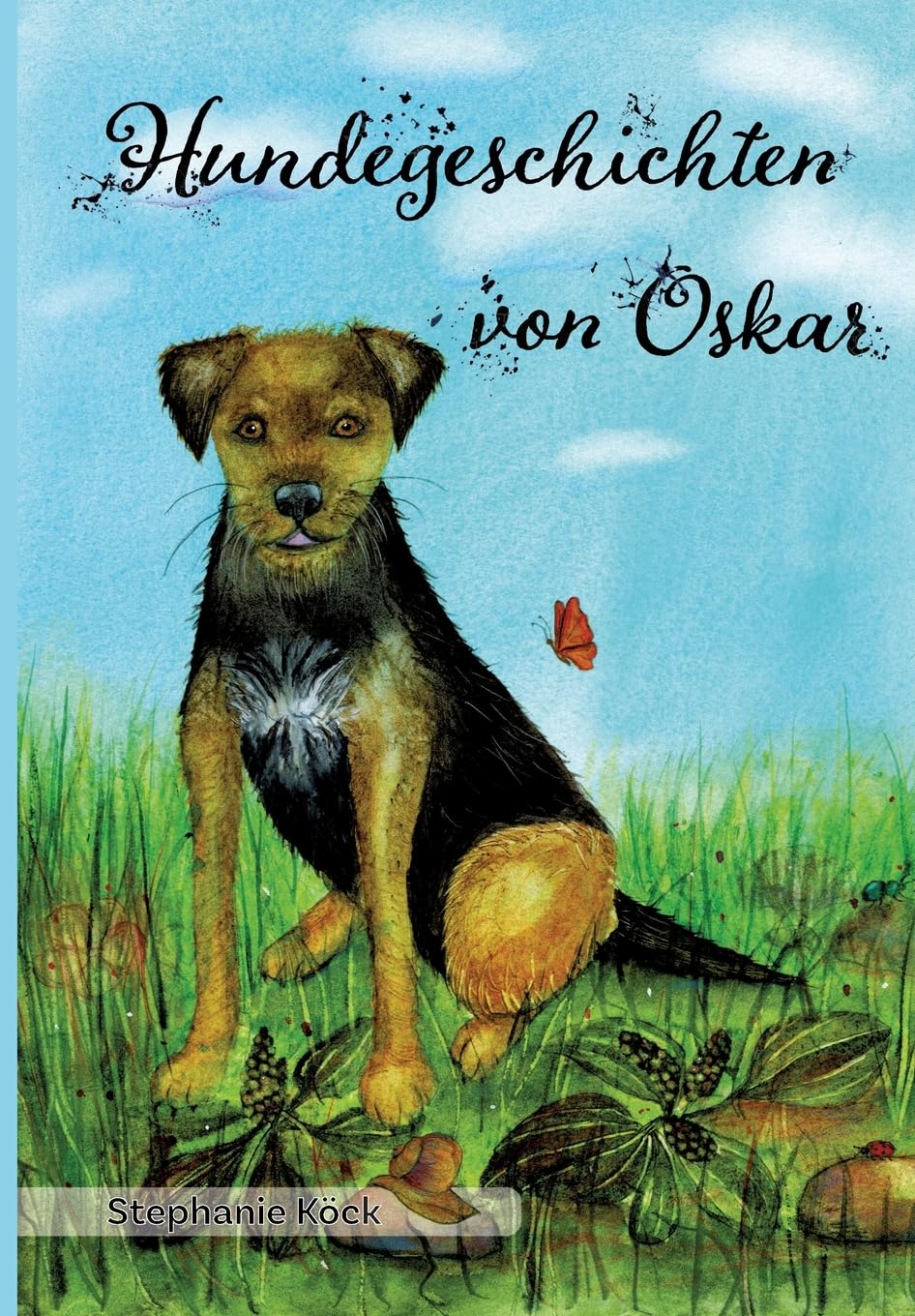 Hundegeschichten von Oskar: Erstleser, Vorlesen, Geschichten, Kurzgeschichten, Hundegeschichten, Tiergeschichten Non-fiction