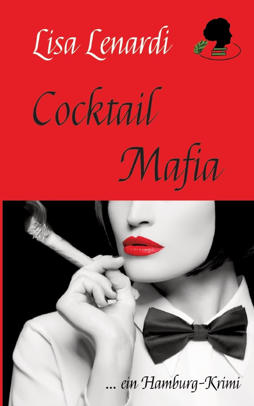 Cocktail Mafia: ein Hamburg Krimi Contemporary literature