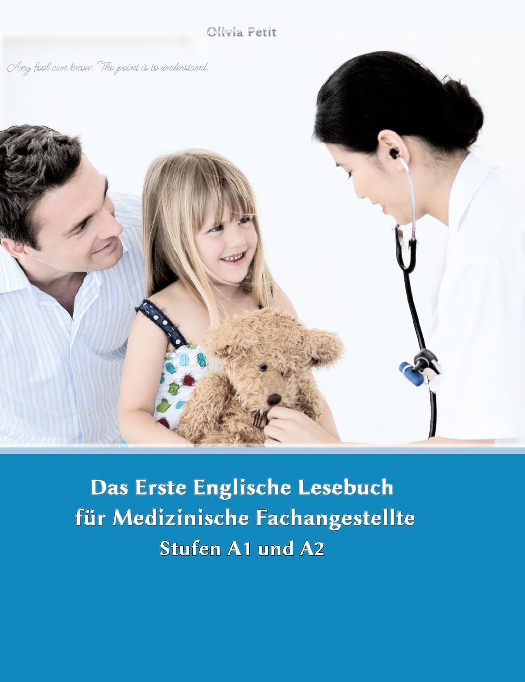 Lerne medizinische Terminologie mit dem Ersten Englischen Lesebuch für Medizinische Fachangestellte Medicine