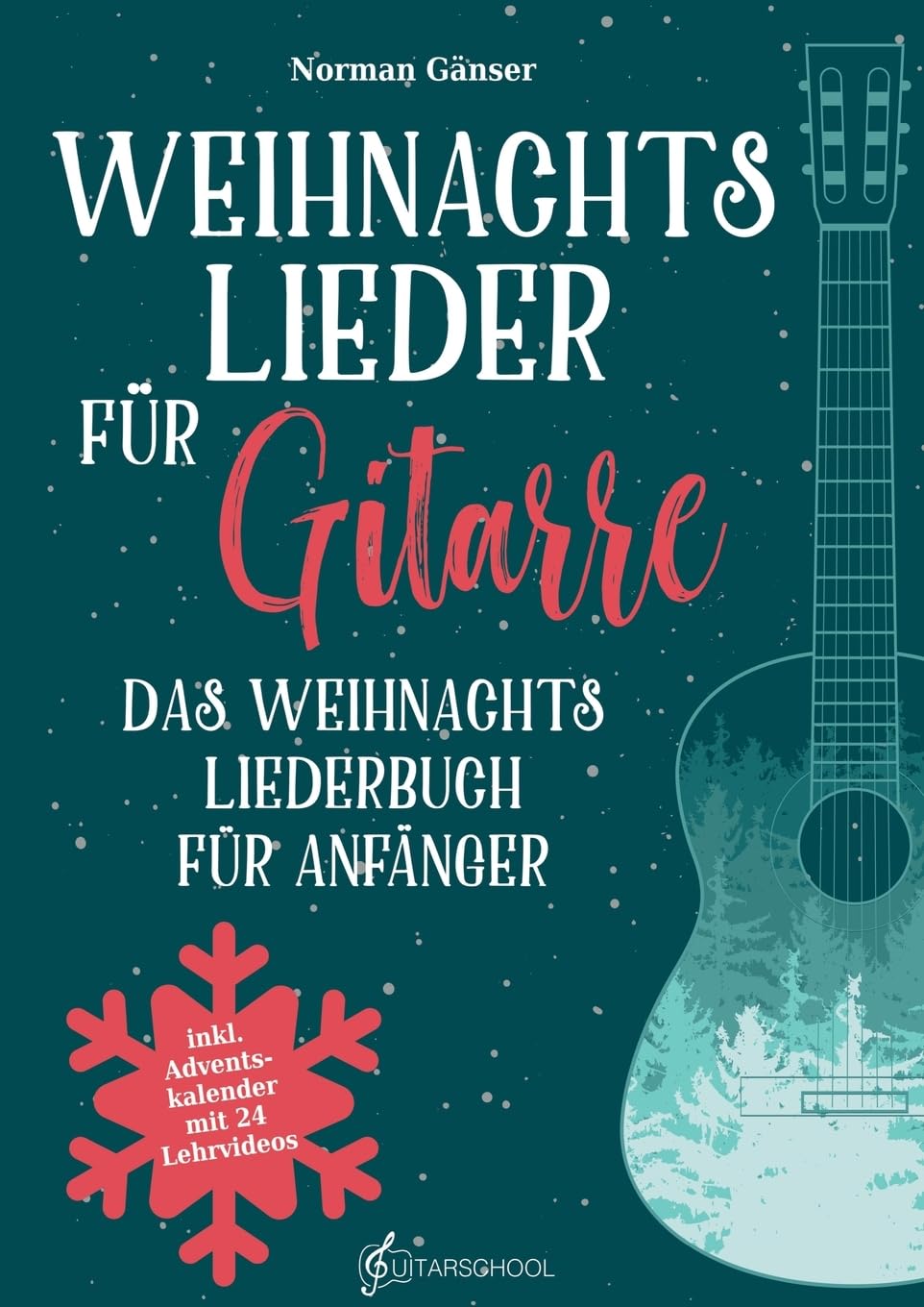 Weihnachtslieder für Gitarre - Das Weihnachtsliederbuch für Anfänger: inkl. QR-Code Zugang zu Video- und Audiodateien und Adventskalender mit 24 Lehrvideos Arts & Music