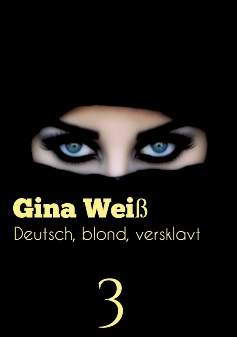 Deutsch, blond, versklavt 3 Contemporary literature