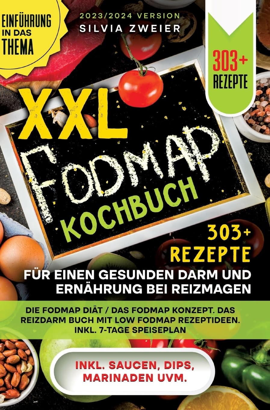 XXL FODMAP Kochbuch – 303+ Rezepte für einen gesunden Darm und Ernährung bei Reizmagen: Die FODMAP Diät / das FODMAP Konzept. Das Reizdarm Buch mit Low FODMAP Rezeptideen. Inkl. 7-Tage Speiseplan Leisure, Home & Garden