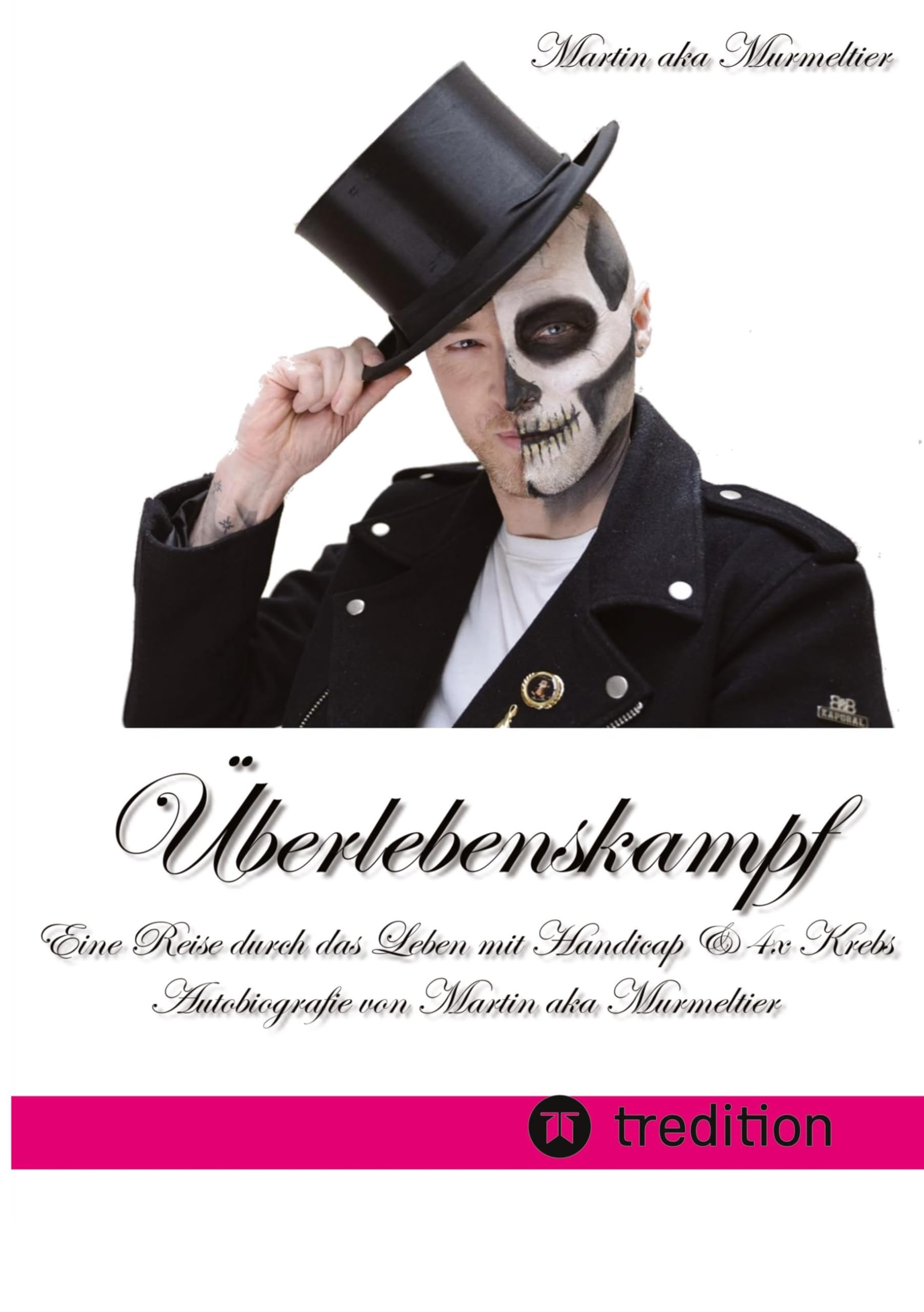 "Überlebenskampf: Eine Reise durch das Leben mit Handicap & 4x Krebs": Autobiografie von Martin aka Murmeltier Personalities