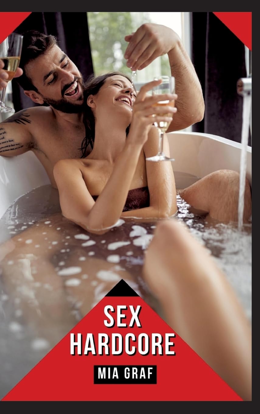 Sex Hardcore: Verbotene Erotikgeschichten mit explizitem Sex für Erwachsene (Bündel von expliziten, schmutzigen und perversen Tabu-Erotik-Geschichten ... für prickelnde, unzensierte Momente.) Essays & Short Stories