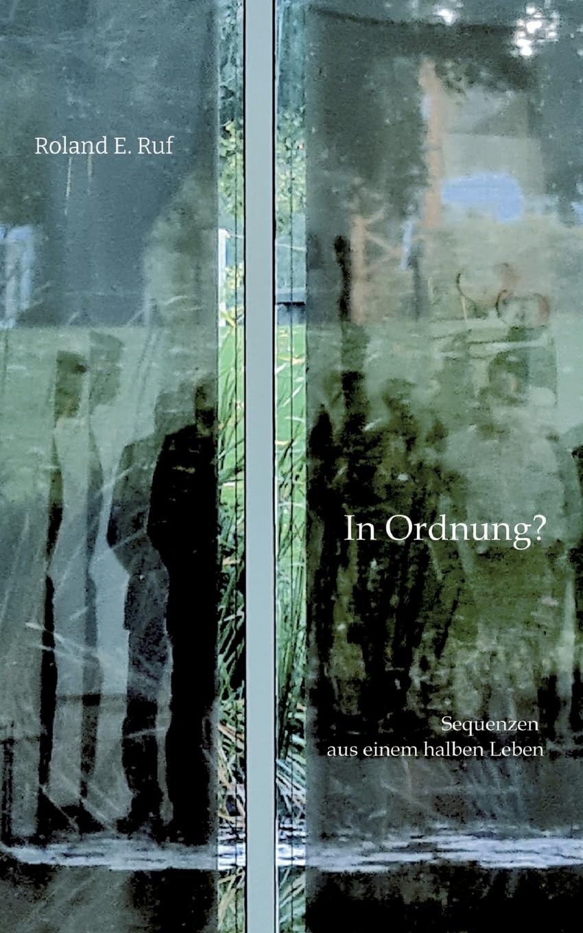 In Ordnung?: Sequenzen aus einem halben Leben Personalities