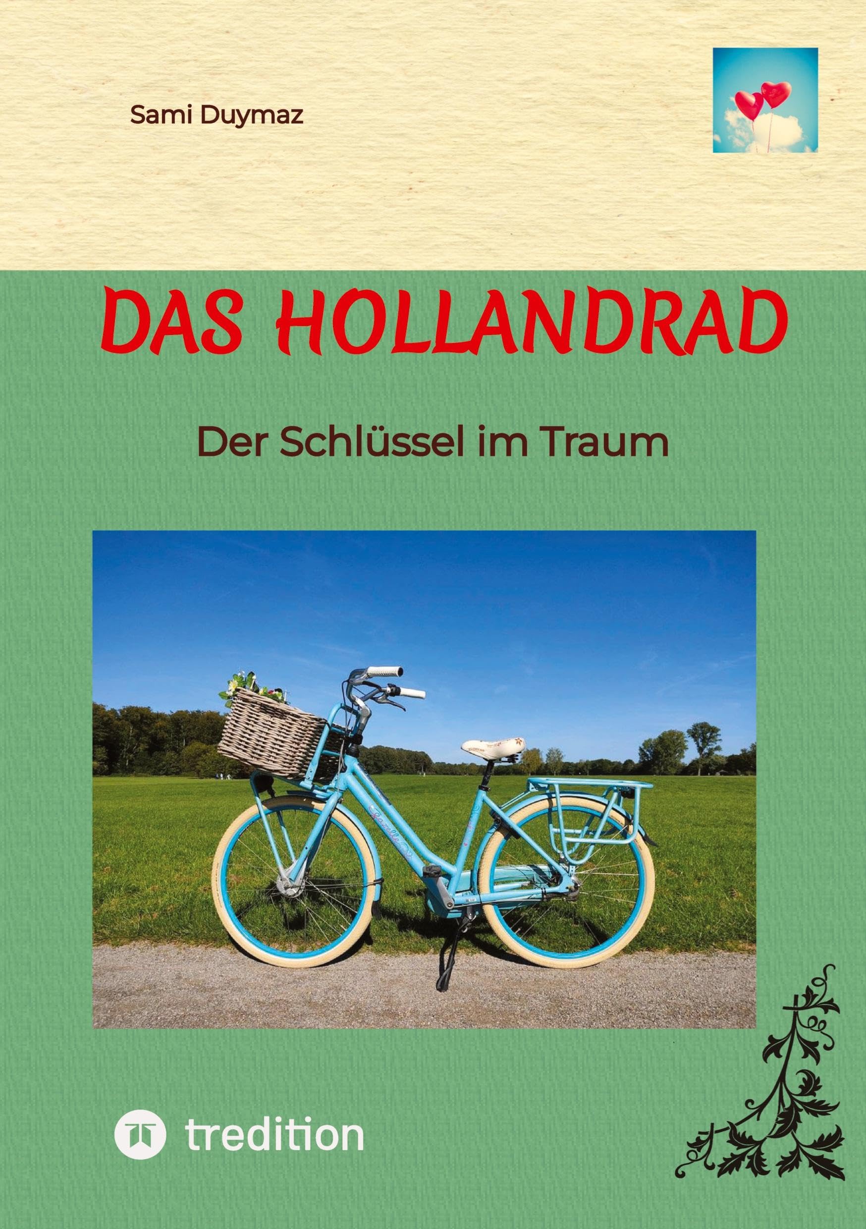 Das Hollandrad: Der Schlüssel im Traum Personalities