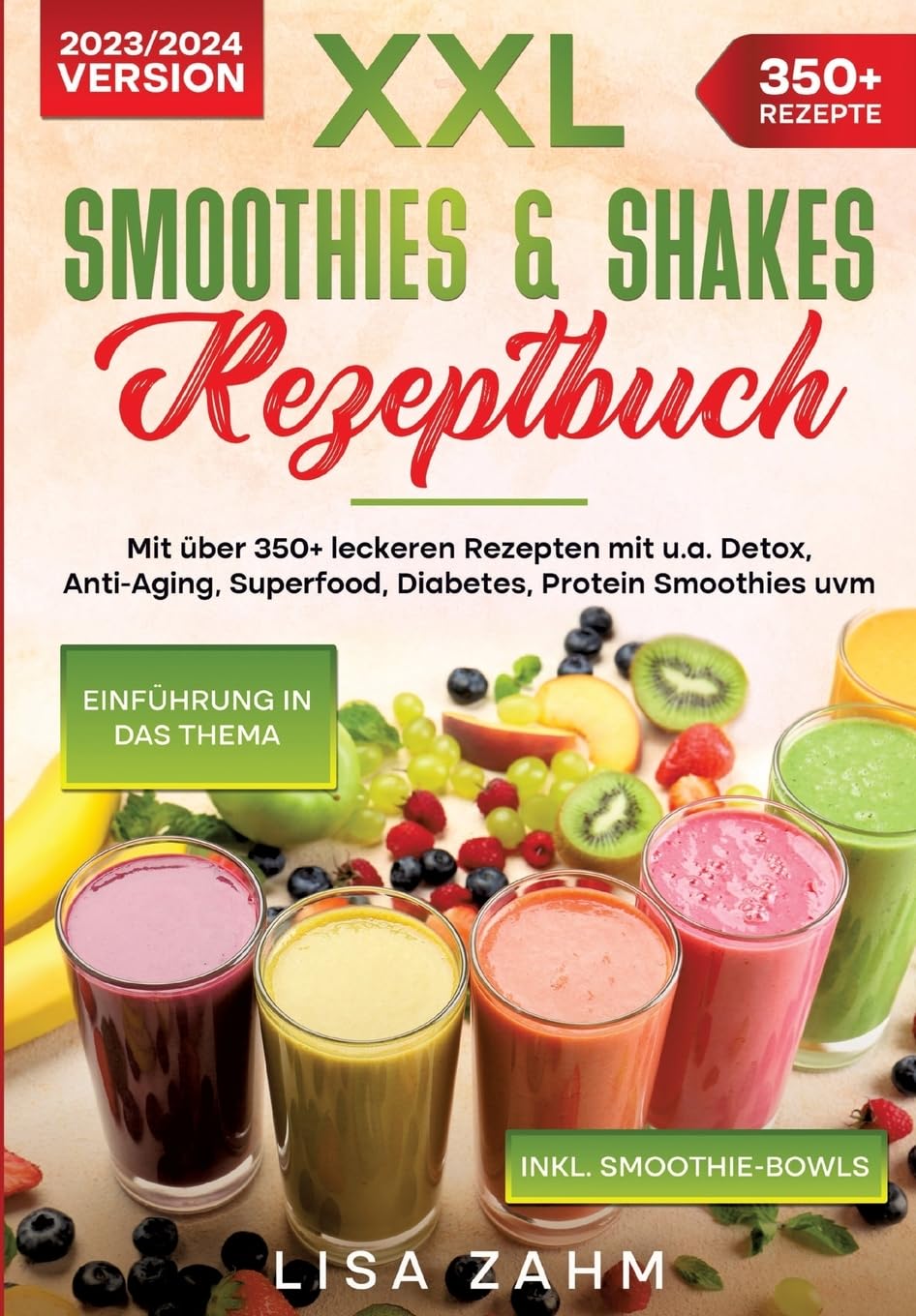 XXL Smoothies & Shakes Rezeptbuch: Mit über 350+ leckeren Rezepten mit u.a. Detox, Anti-Aging, Superfood, Diabetes, Protein Smoothies uvm. Leisure, Home & Garden