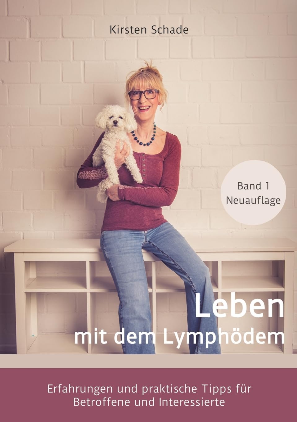 Leben mit dem Lymphödem: Erfahrungen und praktische Tipps für Betroffene und Interessierte (Ratgeber zum Thema Lymphödem) Medicine