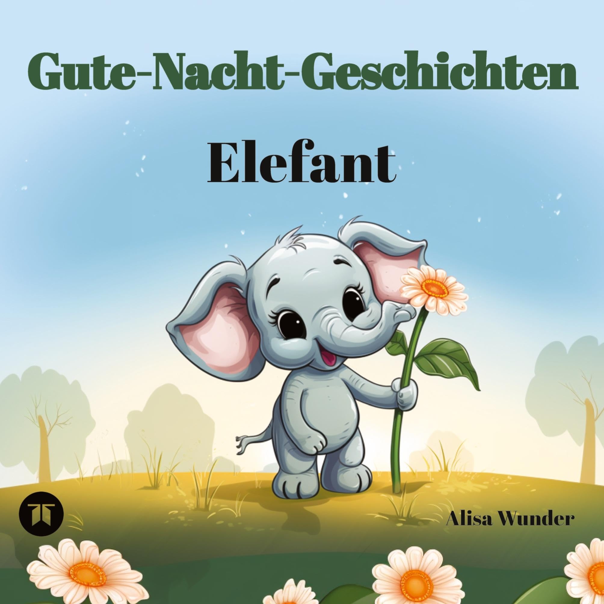 Gute-Nacht-Geschichten - Elefant: 8 fantasievolle Geschichten über Elefanten mit ansprechenden Zeichnungen. Ideal zum Vorlesen oder Lesen lernen. Band 2. Non-fiction